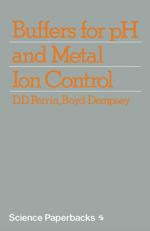 Buffers for pH and Metal Ion Control (Science Paperbacks)