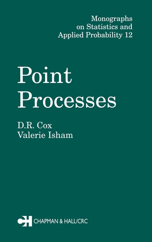 Point Processes: 12 (Chapman & Hall/CRC Monographs on Statistics and Applied Probability)