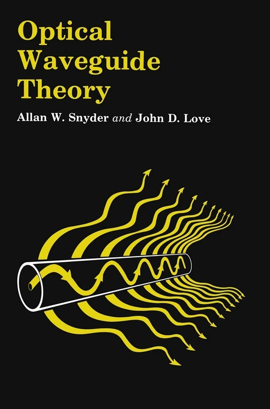 Optical Waveguide Theory: 190 (Outline Studies in Biology)