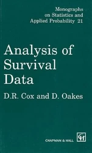 Analysis of Survival Data: 21 (Chapman & Hall/CRC Monographs on Statistics and Applied Probability)