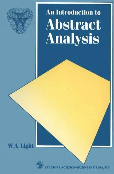 An Introduction to Abstract Analysis: 3 (Chapman Hall/CRC Mathematics Series)
