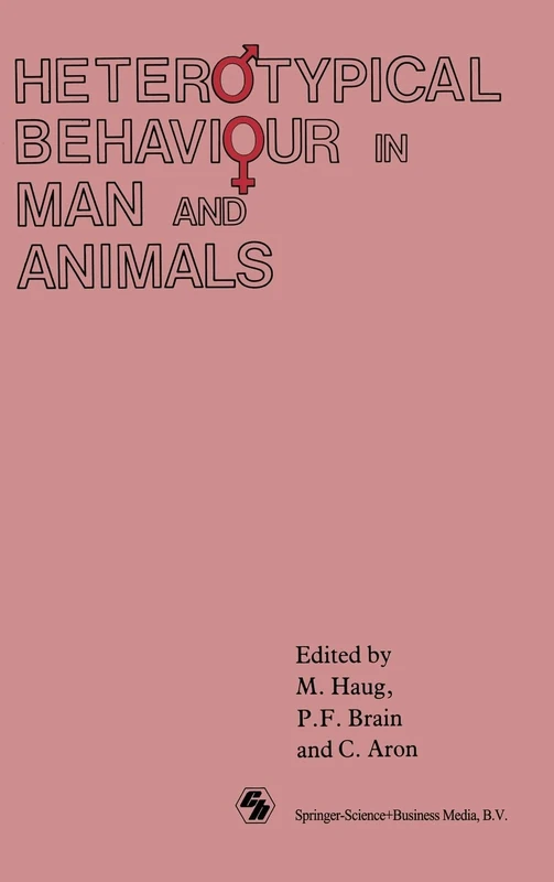 Heterotypical Behaviour in Man and Animals (Soviet Series; 35)