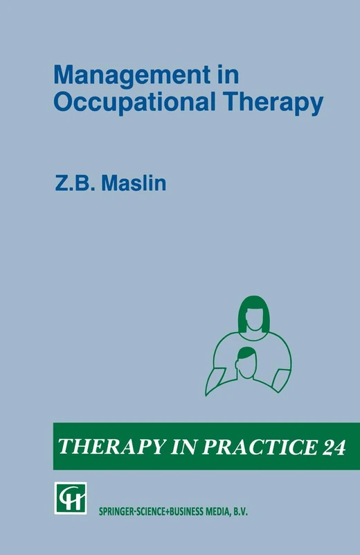 Management in Occupational Therapy: 24 (Therapy in Practice Series, 24)