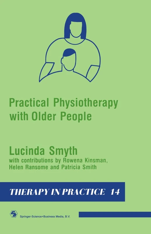 Practical Physiotherapy with Older People (Therapy in Practice Series)