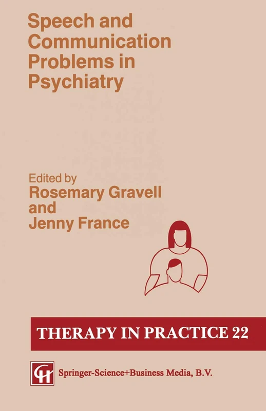 Speech and Communication Problems in Psychiatry (Therapy in Practice Series)
