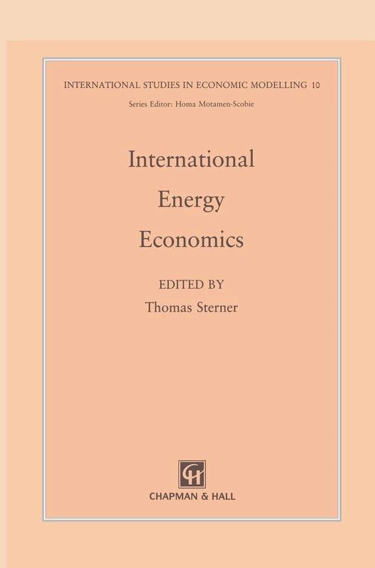 International Energy Economics: 10 (International Studies in Economic Modelling)
