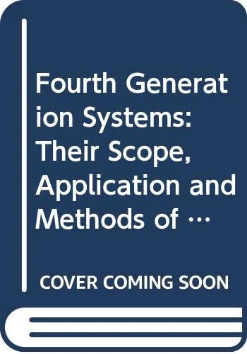 Fourth Generation Systems: Their Scope, Application and Methods of Evaluation - Seminar Proceedings (UNICOM Applied Information Technology Series 1) - Image 1