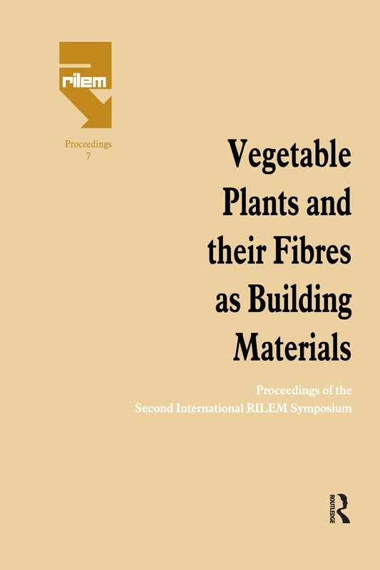 Routledge - Vegetable Plants and Fibres Building Materials Book