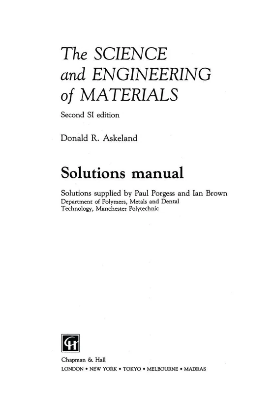 The Science and Engineering of Materials: Solutions manual