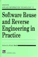 Software Reuse and Reverse Engineering in Practice (UNICOM Applied Information Technology Series 12)