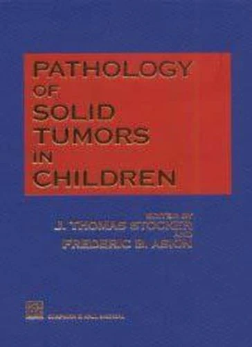 Pathology of Solid Tumors in Children (A Hodder Arnold Publication)