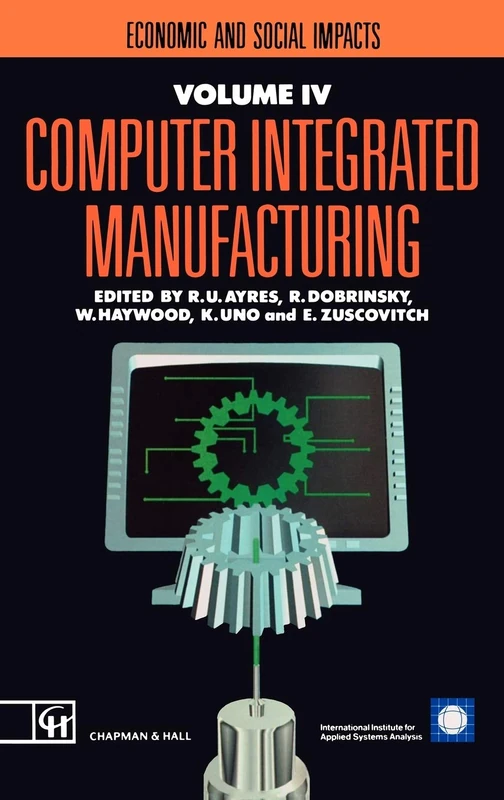 Computer Integrated Manufacturing: Economic and social impacts: 4