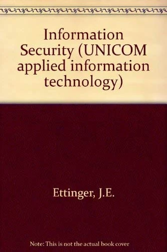 Information Security (UNICOM applied information technology): Vol 16