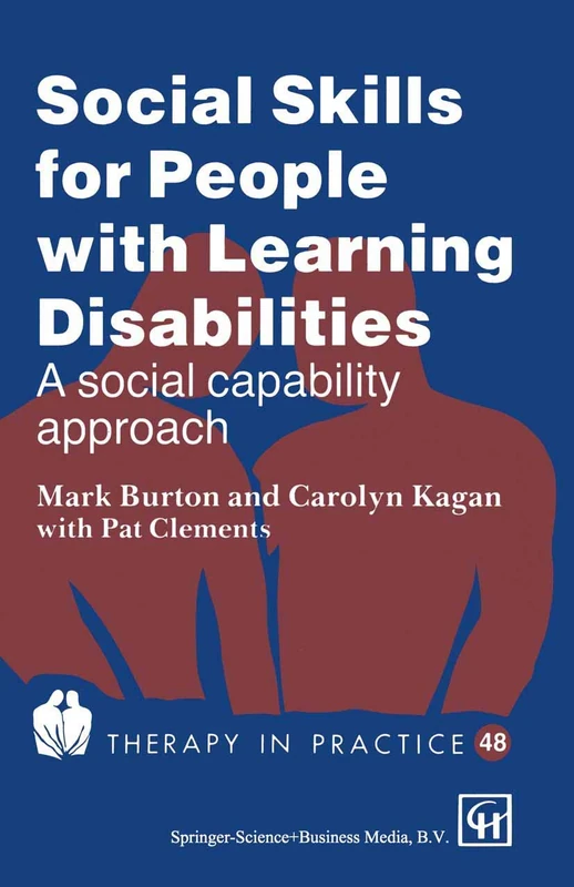 Social Skills for People with Learning Disabilities: A social capability approach (Therapy in Practice Series)