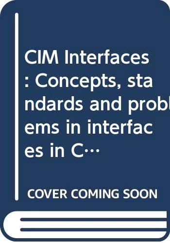 CIM Interfaces: Concepts, standards and problems in interfaces in Computer Integrated Manufacturing - Image 1