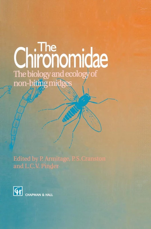 The Chironomidae: Biology and ecology of non-biting midges (Series; 16)
