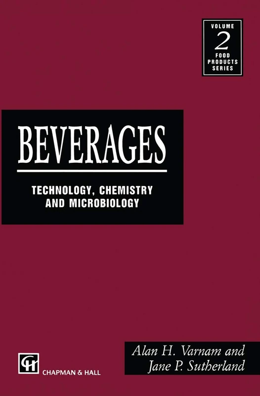 Beverages: Technology, Chemistry and Microbiology (Food Products Series Vol. 2)