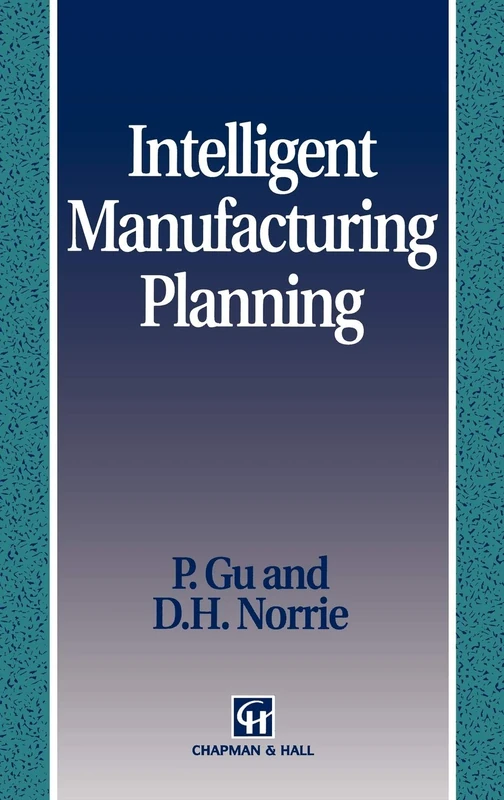 Intelligent Manufacturing Planning: 5 (Food Products Series)