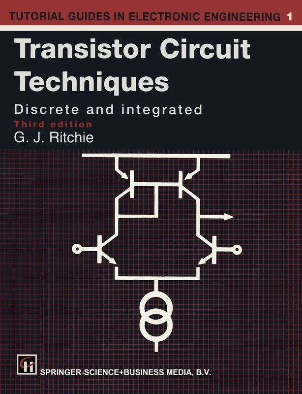 Springer Transistor Circuit Techniques: Discrete and Integrated