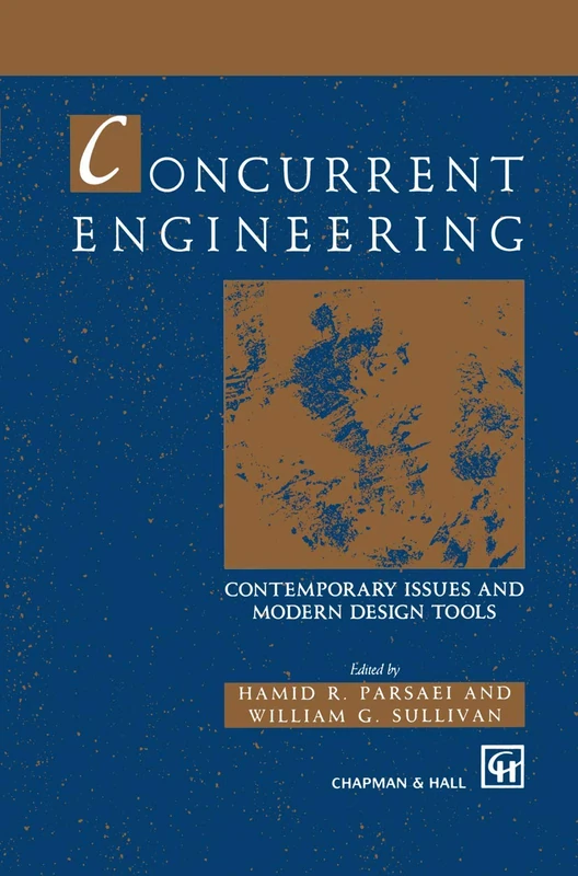 Concurrent Engineering: Contemporary issues and modern design tools (Design & Manufacturing S)