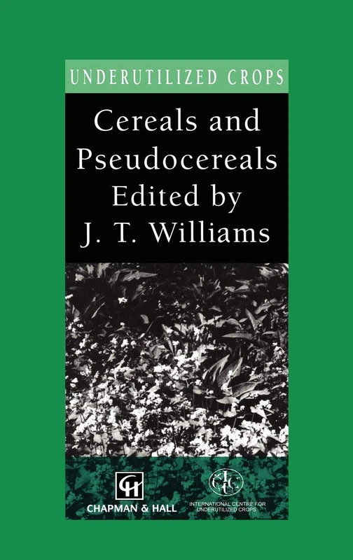 Cereals and Pseudocereals: 2 (Underutilized Crop Series)