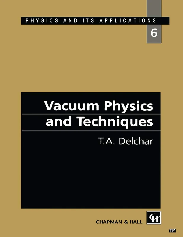 Vacuum Physics and Techniques: 6 (CRC Monographs on Statistics & Applied Probability (Hardcover))