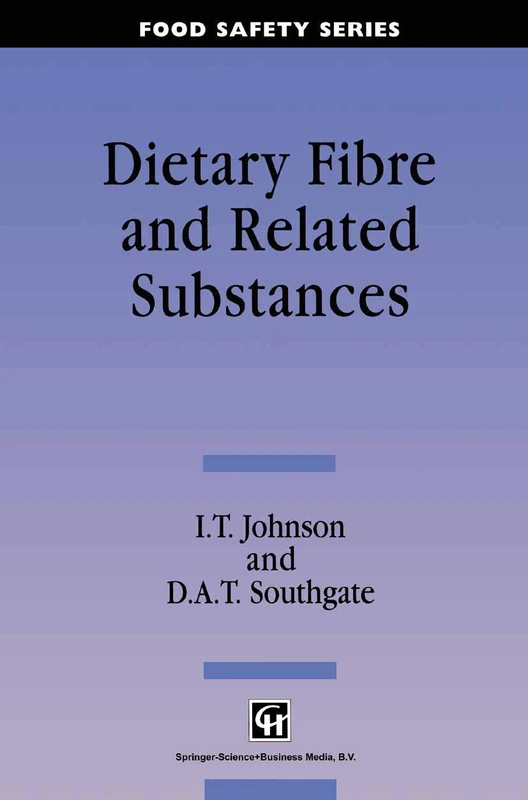 Dietary Fibre & Related Substances (Food Safety Series)
