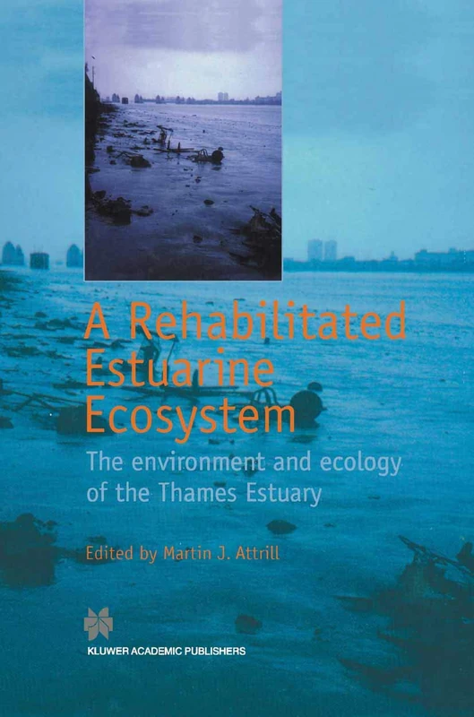 A Rehabilitated Estuarine Ecosystem: The environment and ecology of the Thames Estuary (And Learning) - Image 1