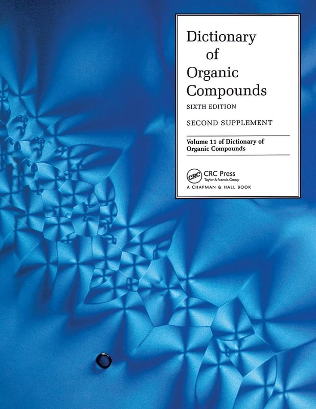Dictionary Organic Compounds, Sixth Edition, Supplement 2 (Dictionary of Organic Compounds, Annual Supplements)