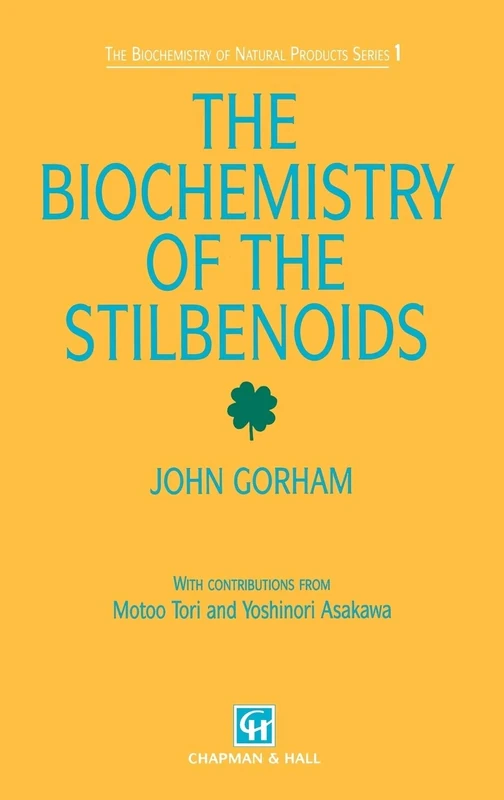 Biochemistry of the Stilbenoids: 1 (Biochemistry of Natural Products Series) - Image 1