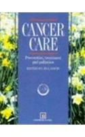 Cancer Care: Prevention, treatment and palliation