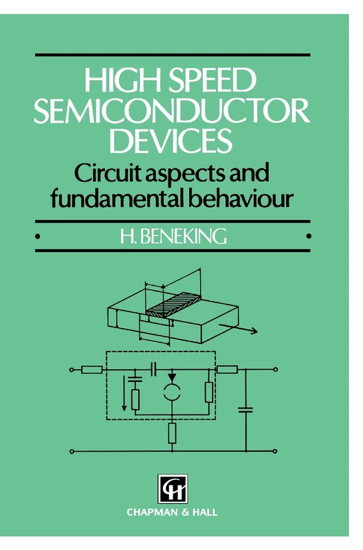 High Speed Semiconductor Devices: Circuit aspects and fundamental behaviour