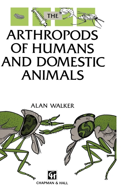 Arthropods of Humans and Domestic Animals: A Guide to Preliminary Identification