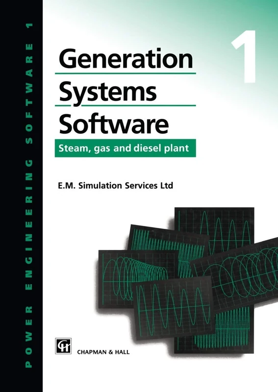 Generation Systems Software: Steam, gas and diesel plant (Power Engineering Software Series) - Image 1