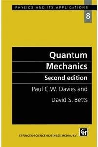 Quantum Mechanics: 8 (Physics and its Applications)