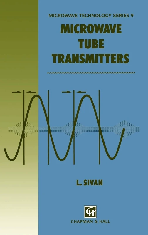 Microwave Tube Transmitters: 9 (Microwave and RF Techniques and Applications, 9)