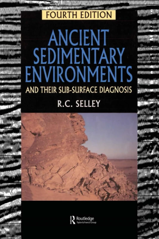 Ancient Sedimentary Environments: And Their Sub-surface Diagnosis