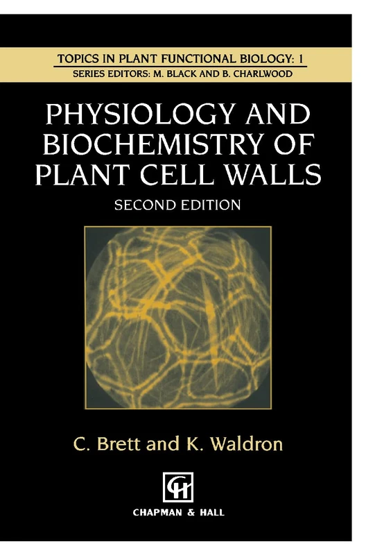 Physiology and Biochemistry of Plant Cell Walls: 2 (Topics in Plant Physiology, 2)