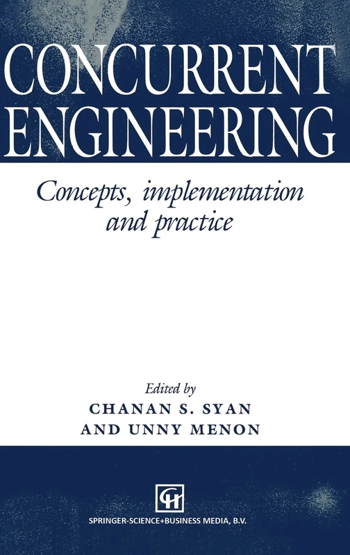 Concurrent Engineering: Concepts, Implementation and Practice (Special Publications of the Folklore)