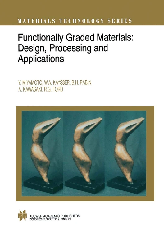 Functionally Graded Materials: Design, Processing and Applications: 5 (Materials Technology Series, 5) - Image 1