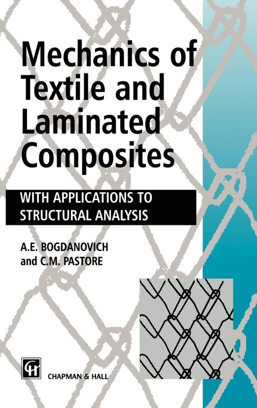 Mechanics of Textile and Laminated Composites: With applications to structural analysis