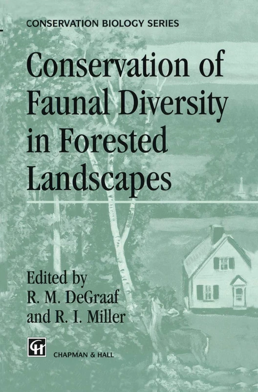 Conservation of Faunal Diversity in Forested Landscapes: 6 (Conservation Biology, 6)