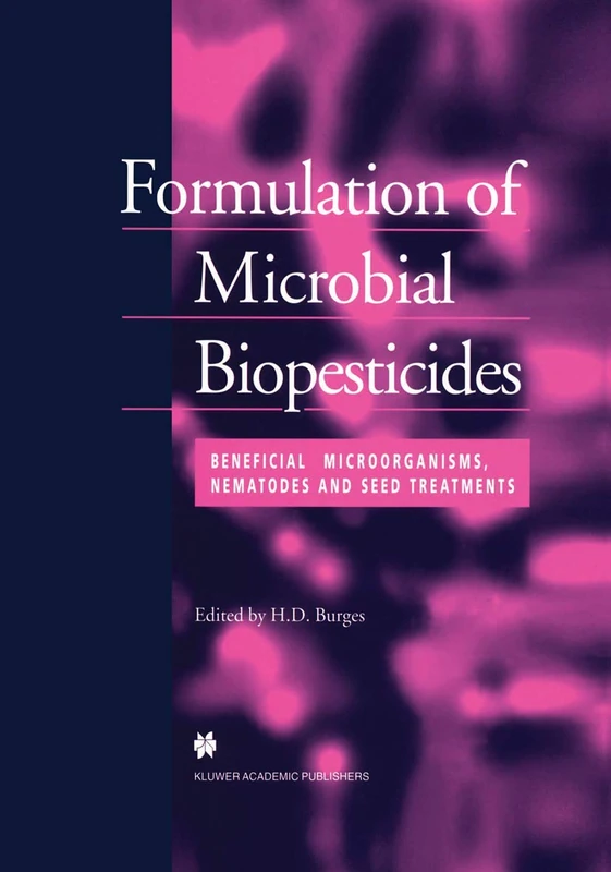 Formulation of Microbial Biopesticides: Beneficial microorganisms, nematodes and seed treatments - Image 1