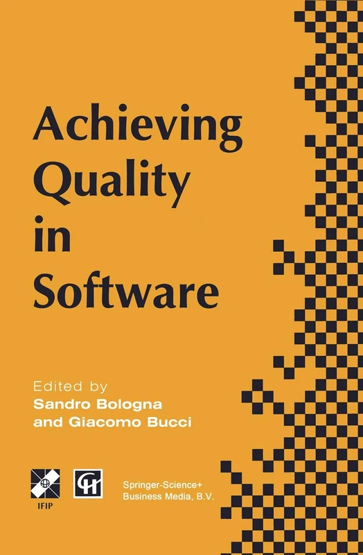 Achieving Quality in Software: Proceedings of the third international conference on achieving quality in software, 1996 (IFIP Advances in Information and Communication Technology)