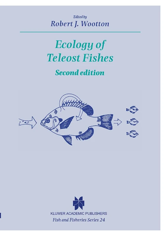 Springer Ecology of Teleost Fishes: 24 (Fish & Fisheries Series)