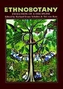 Ethnobotany: Evolution of a Discipline