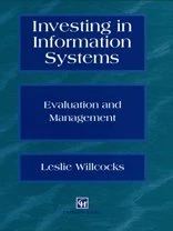 Investing in Information Systems: Evaluation and Management - Image 1