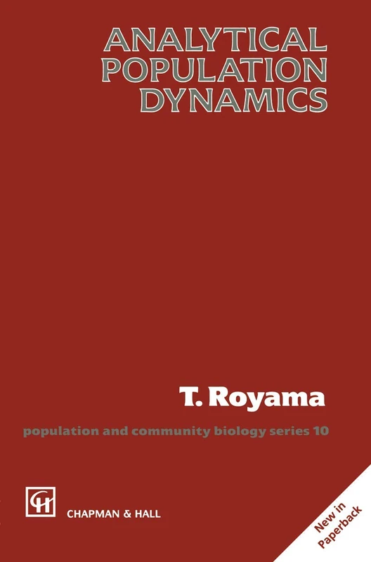 Analytical Population Dynamics: 10 (Population and Community Biology Series, 10)