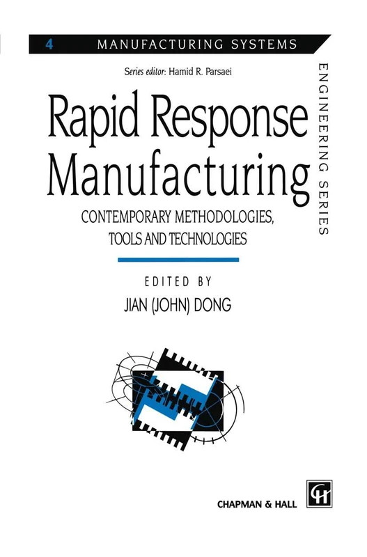 Springer Rapid Response Manufacturing - Engineering Series 4