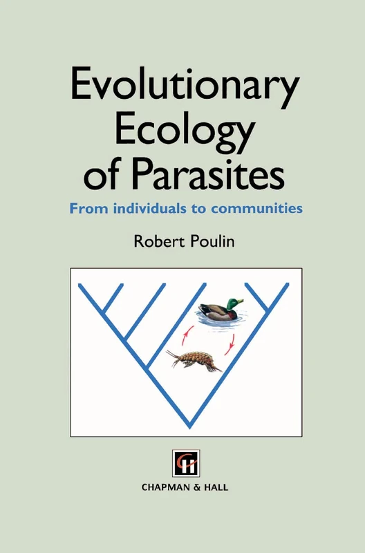 Evolutionary Ecology of Parasites: From individuals to communities